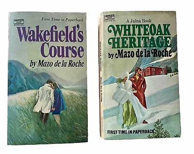 Lot 2 Paperback Books By Mazo De La Roche Whiteoak Heritage Wakefield’s Course • $0.99