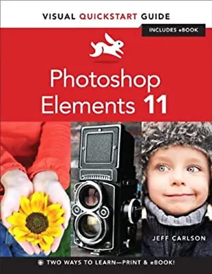 £3.50 • Buy Photoshop Elements 11 : Visual QuickStart Guide Paperback Jeff Ca