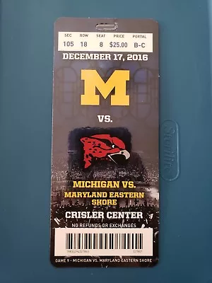 2016 - 2017 Michigan Wolverines Vs Maryland Eastern Basketball Plastic Ticket • $9.99