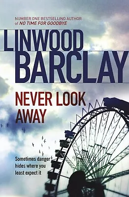 Never Look Away Linwood Barclay Book New (Hardcover) • £8.99