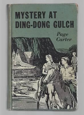 Mystery At Ding-Dong Gulch '56 Page Carter HC Ghost Town Teen Horse Dog • £16.06