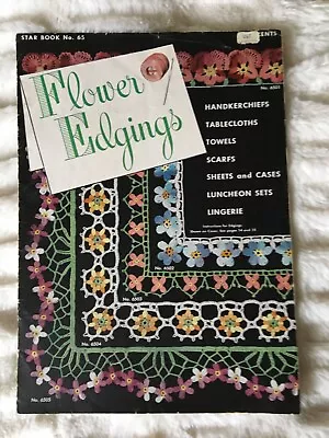 Vintage 1949 Star Book No. 65 Flower Edgings Crochet Instruction Book • $6