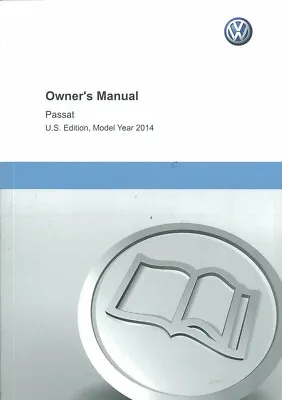 2014 Volkswagen Passat Owners Manual User Guide Reference Operator Book Fuses • $32.99
