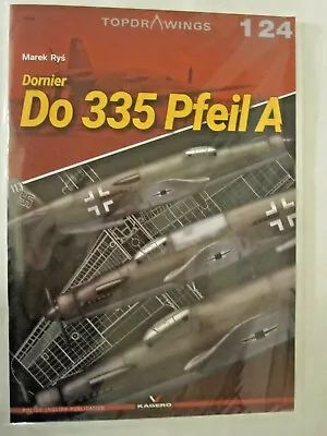 Kagero - Dornier Do 335 Pfeil A (Topdrawings 124) • $19.99