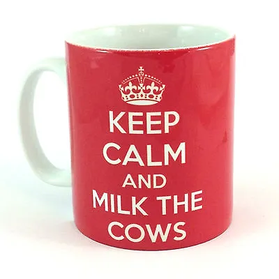 £8.99 • Buy New Keep Calm And Milk The Cows Gift Mug Cup Present Dairy Farmer Farm Farming