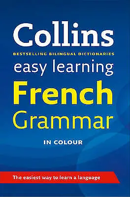 Collins Dictionaries : Easy Learning French Grammar (Collins Ea Amazing Value • £2.46