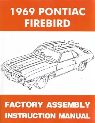 1969 Pontiac Firebird Factory Assembly Manual BOUND 69 Trans Am Sprint 350 400 • $43.95