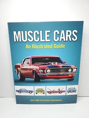 Muscle Cars An Illustrated Guide Hardcover • $14.95