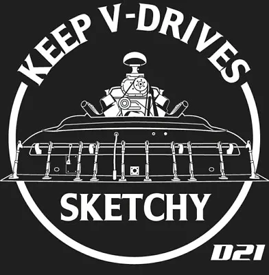$22 • Buy D21 Sketchy T-Shirt ,V Drive, Artwork Art Casale, Drag Boat, Hydro, Flatbottom