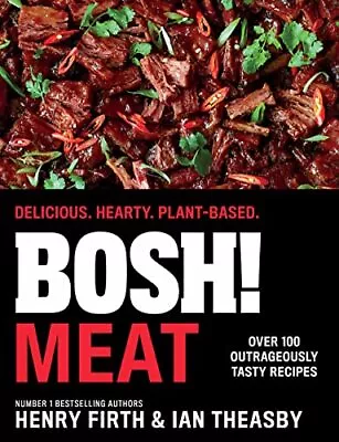BOSH! Meat: The New Plant-based Meat-free Cookbook ... By Theasby Ian Hardback • $12.40