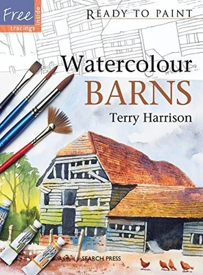 £6.49 • Buy Ready To Paint: Watercolour Barns By Harrison, Terry Paperback Book The Cheap