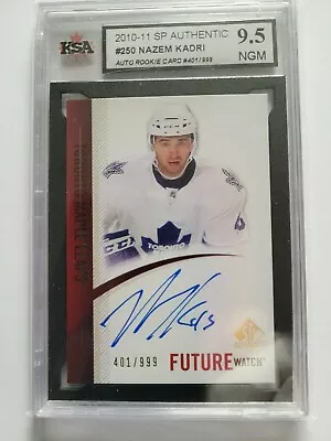 Nazem Kadri 2010-11 Future Watch Auto Rookie Hockey Card #401/999 KSA Graded 9.5 • $299.99