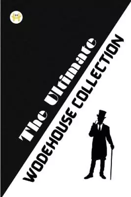 P G Wodehouse The Ultimate Wodehouse Collection (Paperback) • £40.38