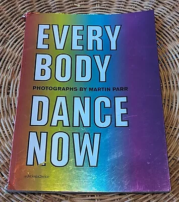 Everybody Dance Now - Martin Parr - Photography Book - Editions2wice  • $40