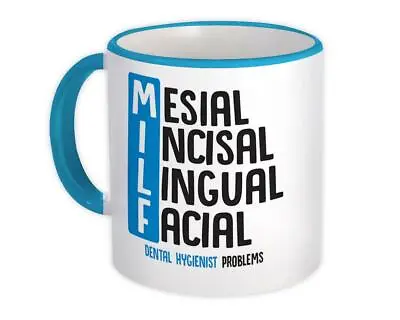 £15.62 • Buy Gift Mug : Dental Hygienist MILF Dentist Mesial Incisal Lingual Facial