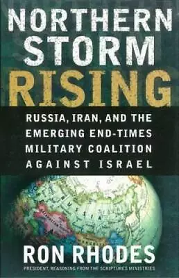 Northern Storm Rising: Russia Iran And The Emerging End-Times Military  - GOOD • $5.29