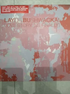 Layo & Bushwacka! - Love Story [Vs Finally] On 12  Vinyl (XL Recordings) • £10