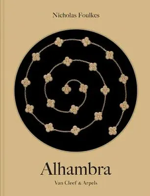 VAN CLEEF & ARPELS: ALHAMBRA By Nicholas Foulkes - Hardcover • $75.99