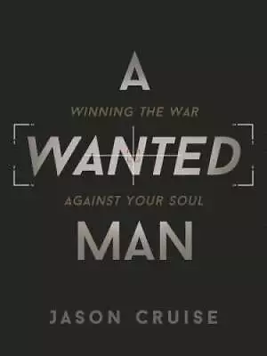 A Wanted Man - Paperback By Cruise Jason - VERY GOOD • $4.44