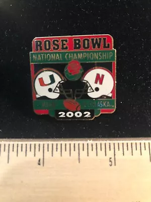 NEW 2002 Rose Bowl National Championship Pin Miami Hurricanes V Nebraska Huskers • $12.99