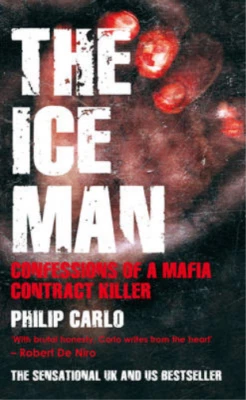 £3.20 • Buy The Ice Man: Confessions Of A Mafia Contract Killer, Philip Carlo, Used; Good Bo