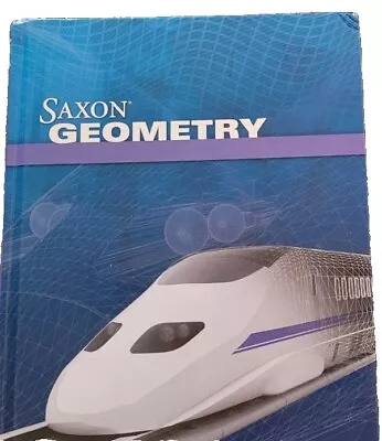 Saxon Geometry : Saxon Geometry By Saxon Publishers Staff (2009 Hardcover)  • $40