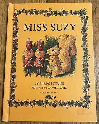 MISS SUZY : By Miriam Young : Illus Arnold Lobel : Squirrel : Vintage • $11.99