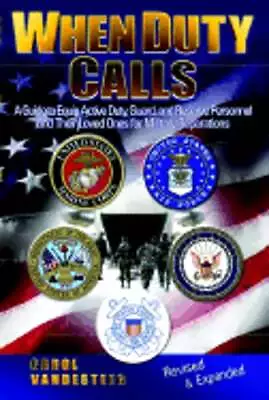 When Duty Calls (Revised And Updated): A Guide To Equip Active Duty Guard And • $9.34