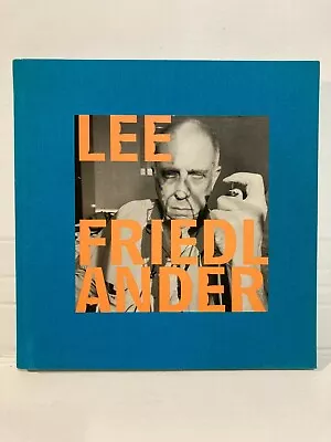 LEE FRIEDLANDER With Gallery Brochure Laid In Pub. By D.A.P./Fraenkel 2000 • $61