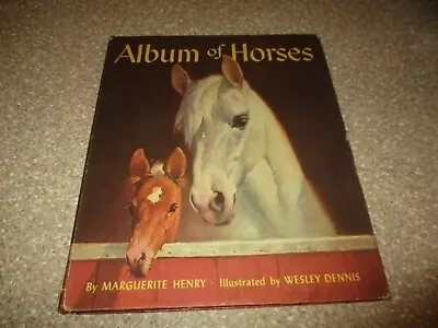 Album Of Horses Book Marguerite Henry 1965 Illustrated Wesley Dennis W DJ 15th • $18.99