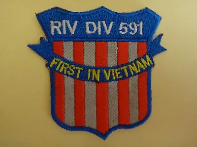 Vietnam War Patch US Navy RIVER DIVISION 591  First In Vietnam   • $9.99