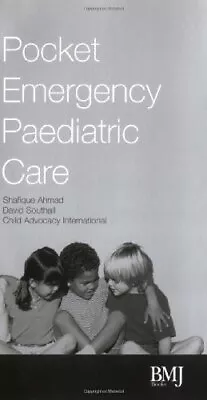 Pocket Emergency Paediatric Care By Child Advocacy International Paperback Book • £3.65