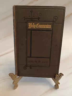 Antique 1800s - Book - Holy Communion By Rev W Walsham How - Religion - Bible • £10.89