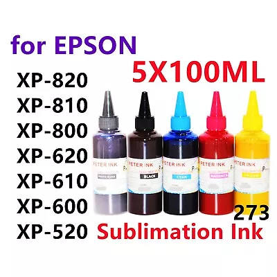 Sublimation Refill Ink For  XP620 XP610 XP600 XP520 T273 273 Cartridge • $59.99