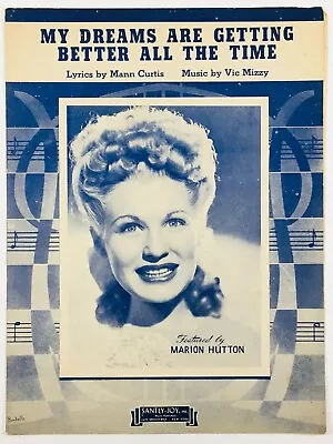 Vintage Sheet Music 1944 My Dreams Are Getting Better All The Time/Marion Hutton • $6.99