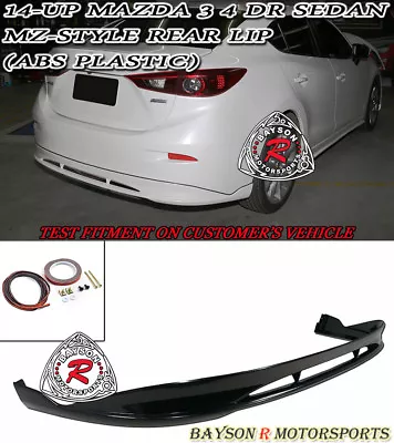 $169.99 • Buy Fits 14-18 Mazda 3 4dr (Sedan) MZ-Style Rear Bumper Lip (ABS Plastic)