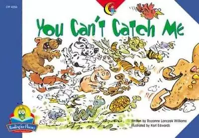 You Cant Catch Me (Fluency Readers) - Paperback By Rozanne Williams - GOOD • $4.57