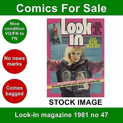 Look-In Magazine 1981 No 47 VG/FN Clean - 14 November 1981 - Kim Wilde • £9.99