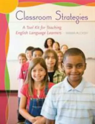 Classroom Strategies: A Tool Kit For Teaching English Language Learners • $7.49