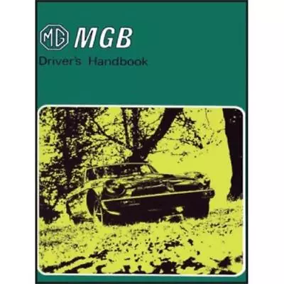 MG MGB Tourer & GT Drivers Handbook Owners Manual Maintenance • $36.25