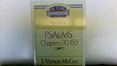 Through The Bible Commentary : Psalms Paperback J. Vernon McGee • $6.50