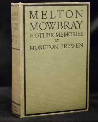 * Rare * Moreton Frewen Melton Mowbray & Other Memories 1st Edition 1924 • £50