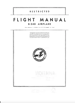 146 Page U.S. 1942 B-24 B-24D Consolidated Liberator Bomber Flight Manual On CD • $14.99