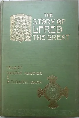 The Story Of Alfred The Great Scarce • £25