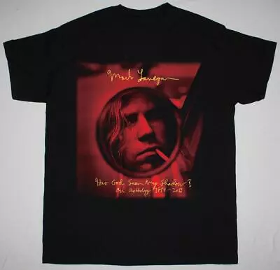 Mark Lanegan Has God Seen My Shadow Black All Size Shirt Hot • $16.99