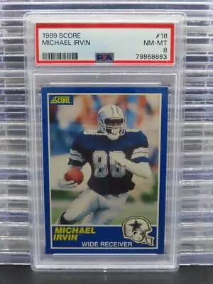 1989 Score Michael Irvin Rookie RC #18 PSA 8 Dallas Cowboys • $2.25