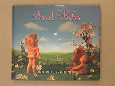 Sweet Wishes By Marion Peck And Mark Ryden (2008 Hardcover) BRAND NEW SEALED • $18.39