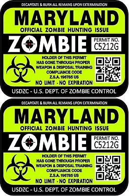 ProSticker 1230 (Two) 3 X 4  Maryland Zombie Hunting License Decals Stickers  • $6.95