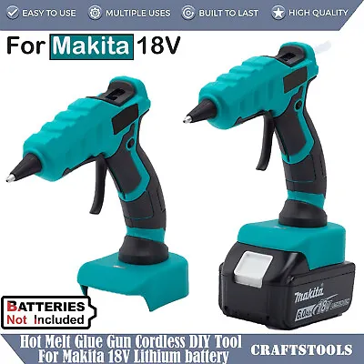 50W Hot Melt Glue Gun For Makita 18V Series Li-ion Battery Repair Tools Heat Gun • $27.75