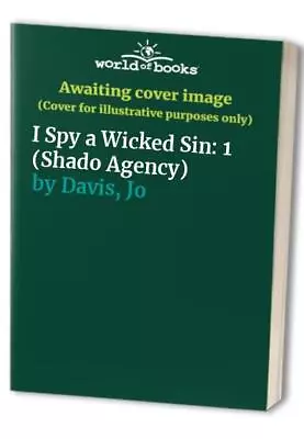 I Spy A Wicked Sin: 1 (Shado Agency) By Davis Jo Paperback / Softback Book The • $6.46